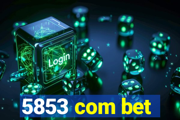 5853 com bet